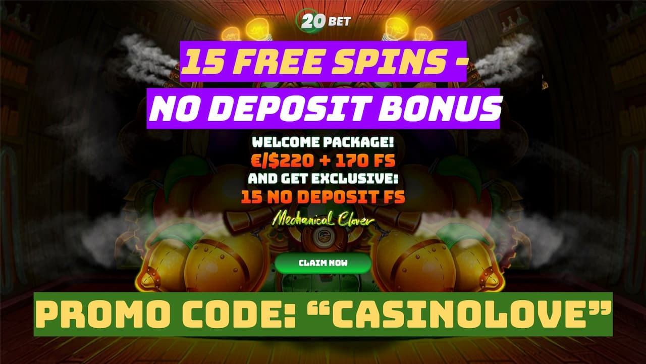 20Bet Casino 15 Free Spins no deposit bonus with promo code