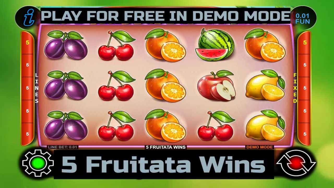 5 Fruitata Wins slot game by CT Interactive. Play for free in demo mode.