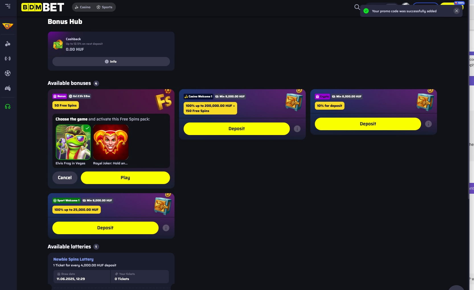 New bonus is activated. Select a slot to play with.