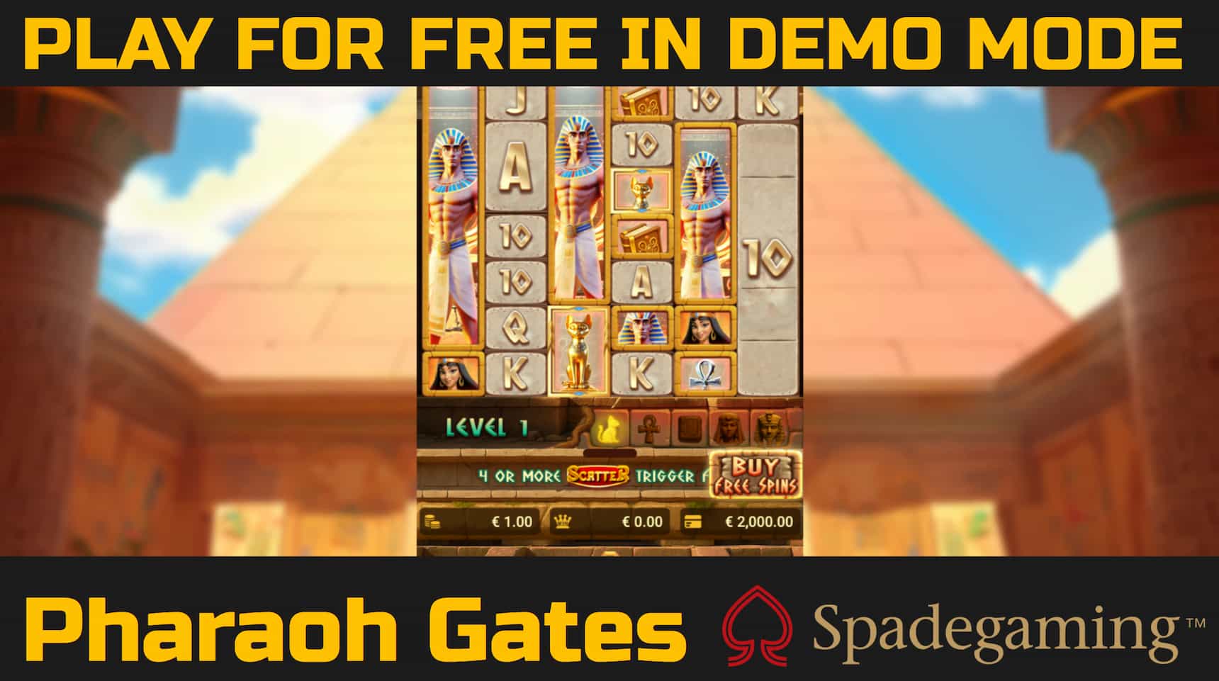 Pharaoh Gates slot game by Spadegaming. Play for free in demo mode.