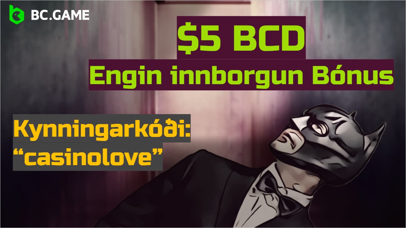 Notaðu CASINOLOVE bónuskóða hjá BC.Game kasíno til að fá engin innstæðubónus