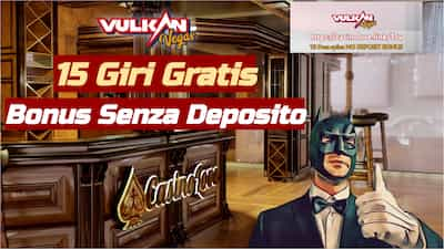 Vulkan Vegas Casino 15 giri gratuiti senza deposito con codice promozionale