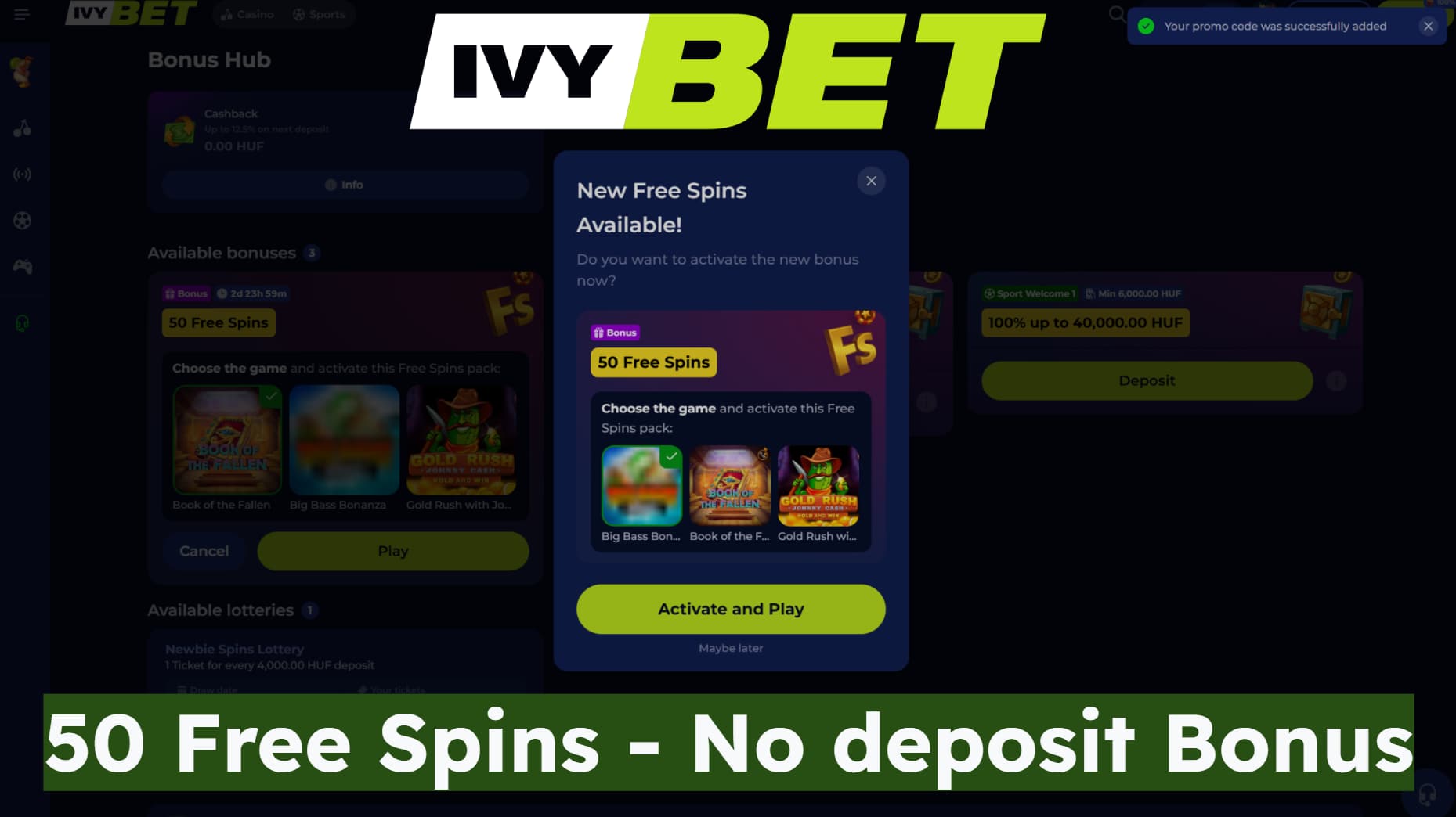 50 Free Spins no deposit bonus at Ivybet Casino