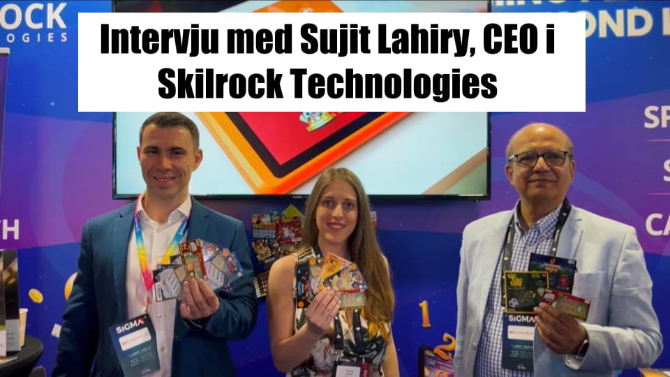 Intervju med CEO av Skilrock Technologies - Sujit Lahiry