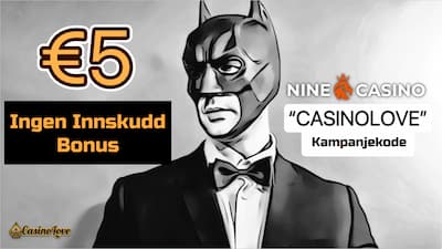 Nine Casino 5€ bonus uten innskudd og kampanjekode