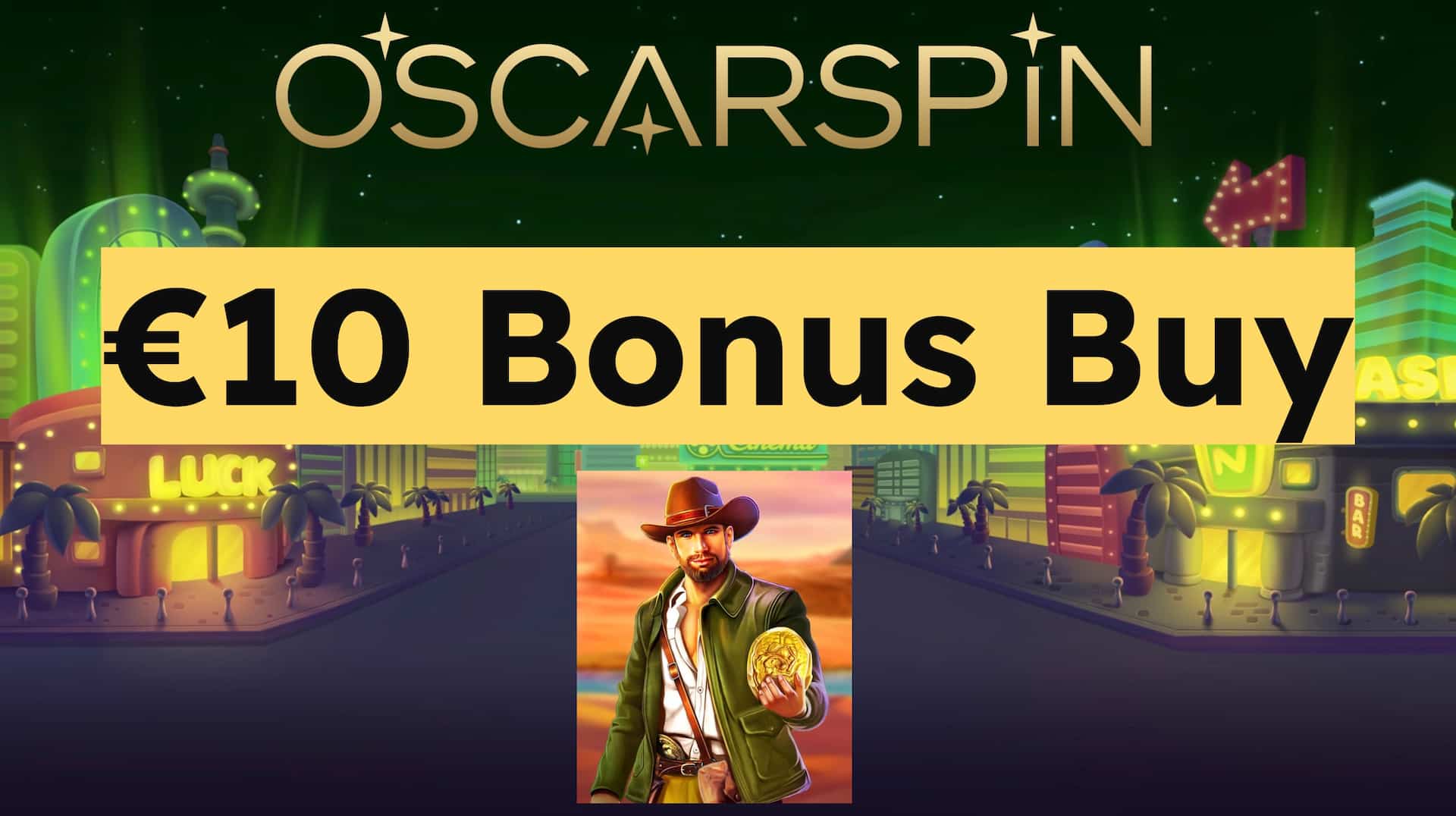 Oscarspin Casino promo code for €10 bonus buy