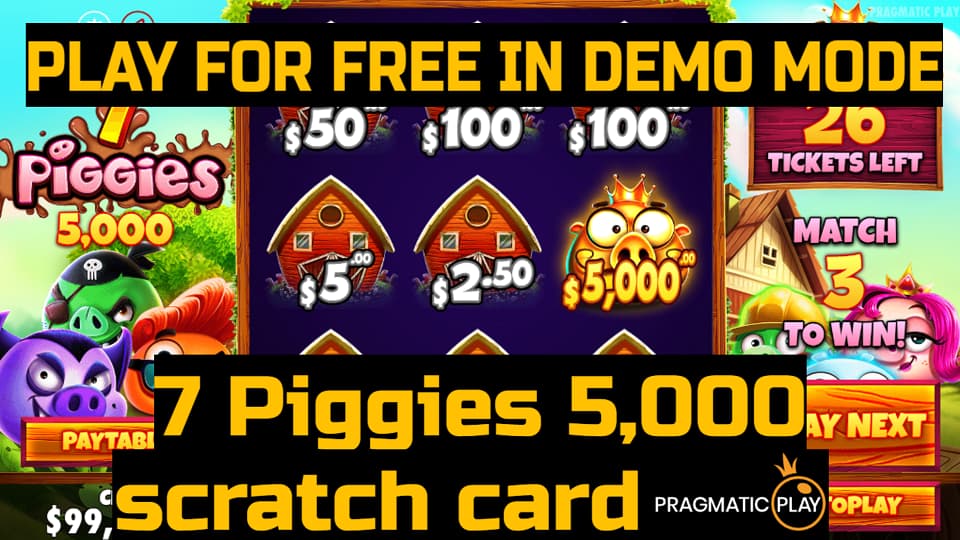 7 Piggies™ 5,000 scratch card game by Pragmatic Play. Play for free in demo mode.