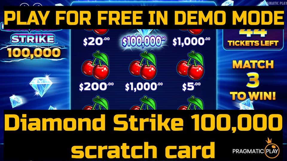 Diamond Strike™ 100,000 scratch card game by Pragmatic Play. Play for free in demo mode.