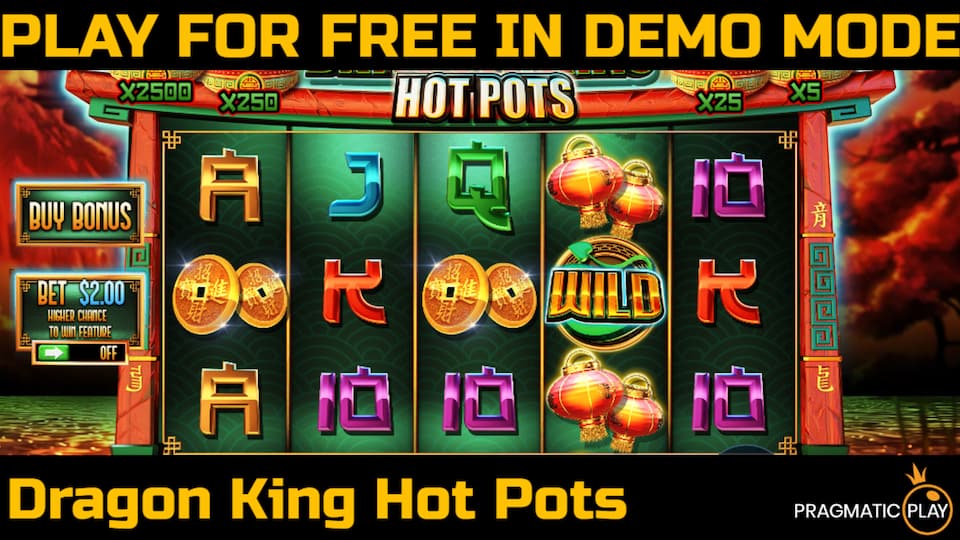 Dragon King Hot Pots slot game by Pragmatic Play. Play for free in demo mode.