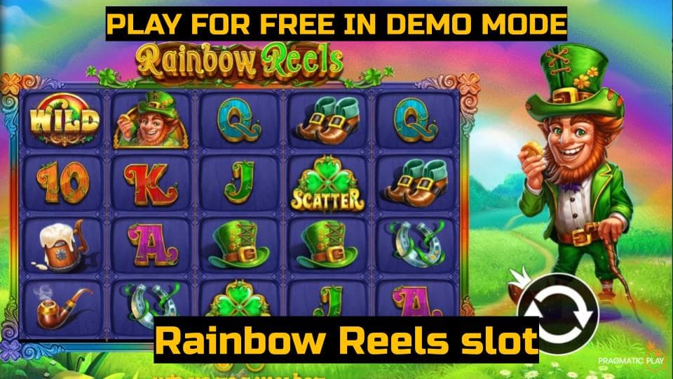 Rainbow Reels slot game by Pragmatic Play. Play for free in demo mode.