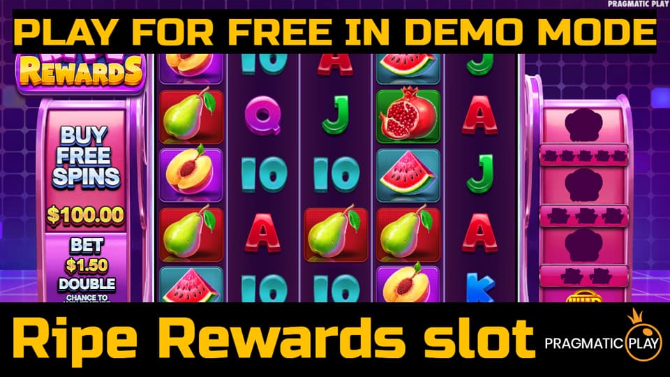 Ripe Rewards slot game by Pragmatic Play. Play for free in demo mode.