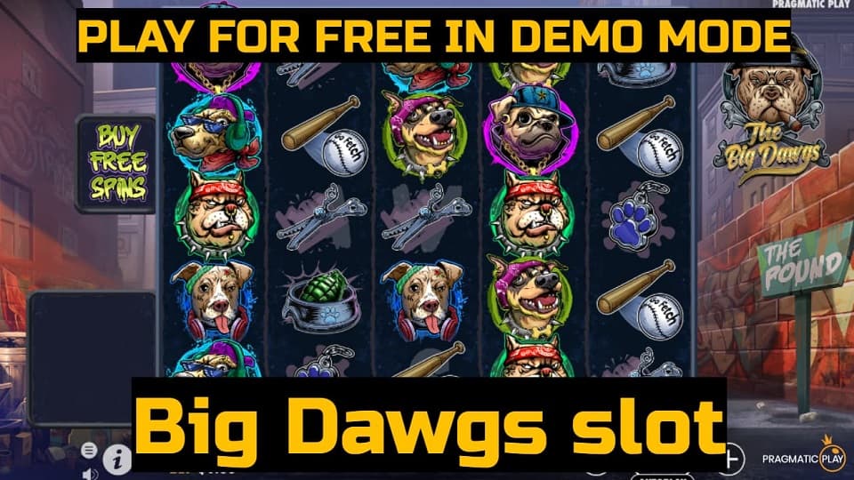 The Big Dawgs slot game by Pragmatic Play. Play for free in demo mode.