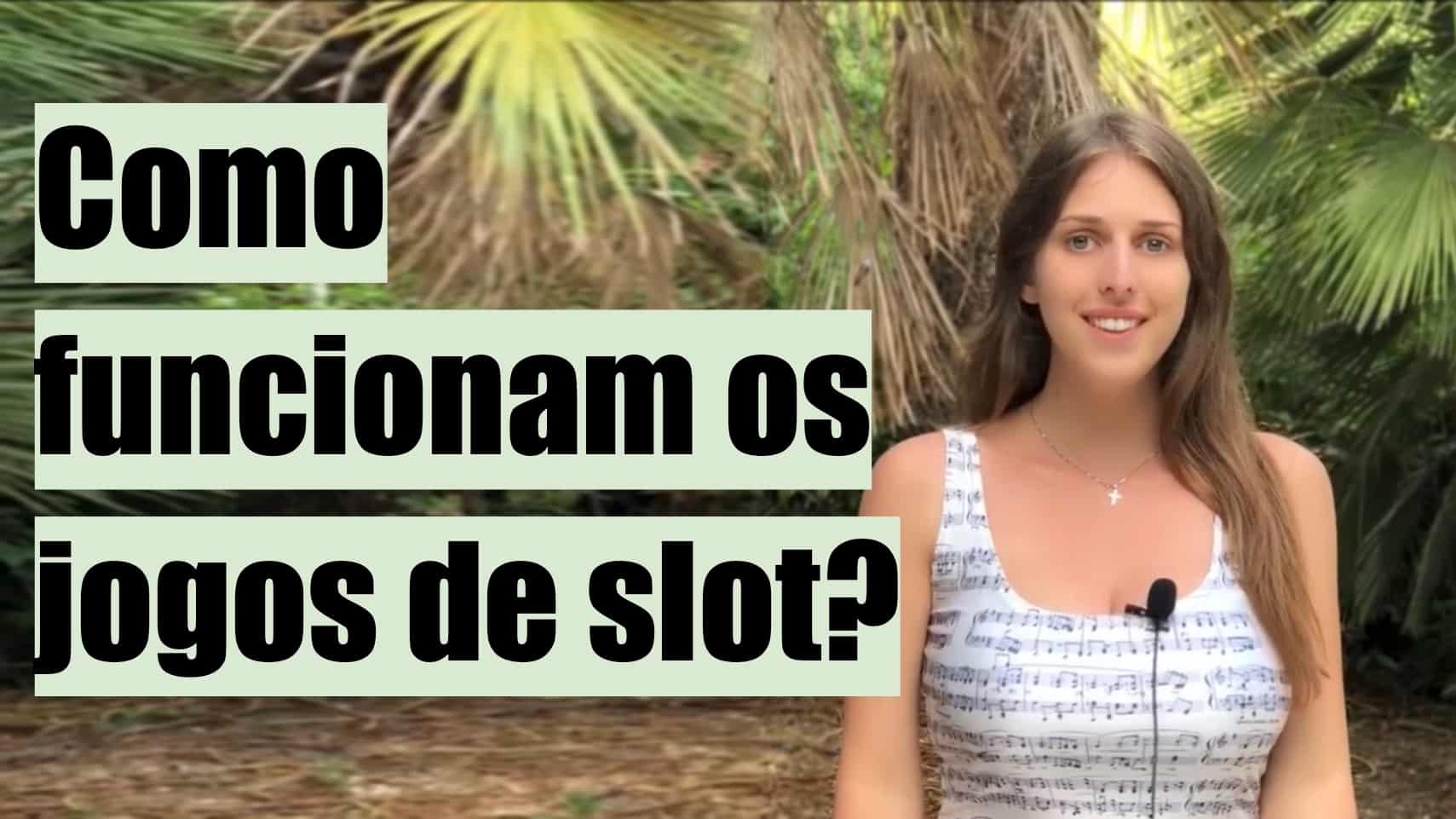 Como funcionam os jogos de slot?