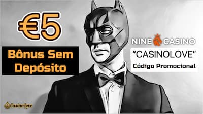 Nine Casino bónus de 5€ sem depósito e código promocional