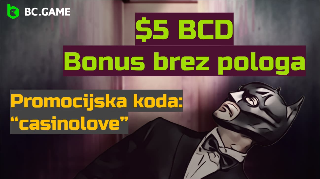 Uporabite promocijsko kodo CASINOLOVE v BC.Game casinu, da dobite bonus brez depozita