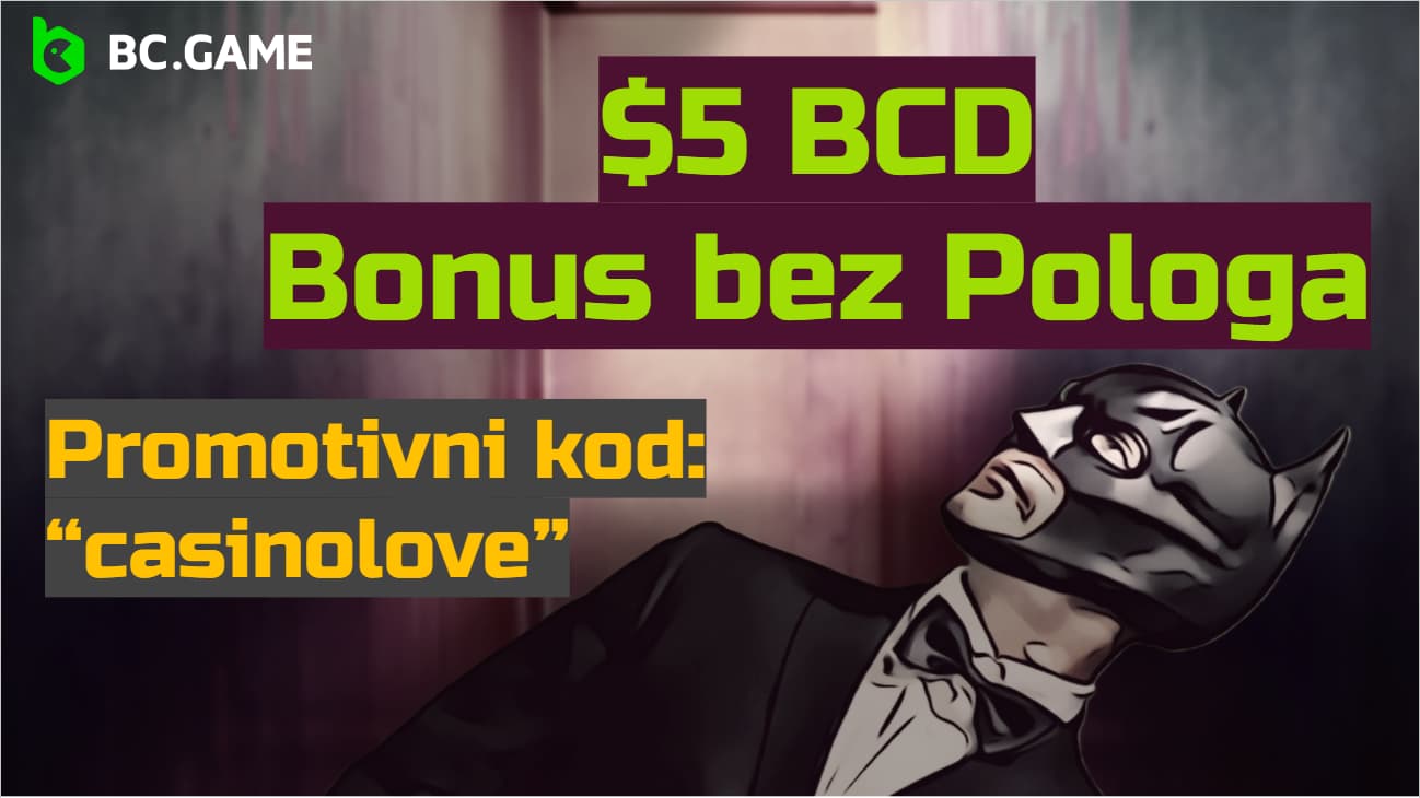 Koristite CASINOLOVE promo kod u BCGame casinu kako biste dobili bonus bez pologa