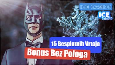 Ice Casino 15 besplatnih vrtnji bonus bez depozita